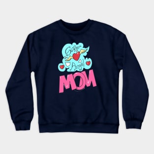 Super angel mom Crewneck Sweatshirt